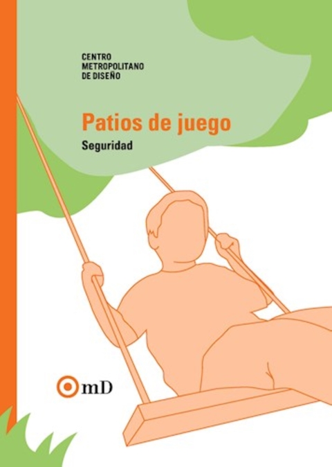 PATIOS DE JUEGO: SEGURIDAD - Editorial Nobuko Diseño
