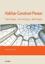 HABITAR CONSTRUIR PENSAR - Editorial Nobuko Diseño