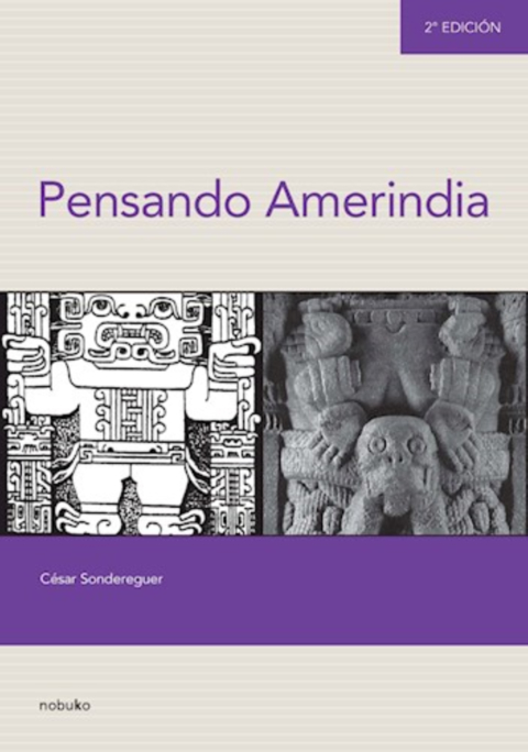 PENSANDO AMERINDIA 2º EDICION - Editorial Nobuko Diseño