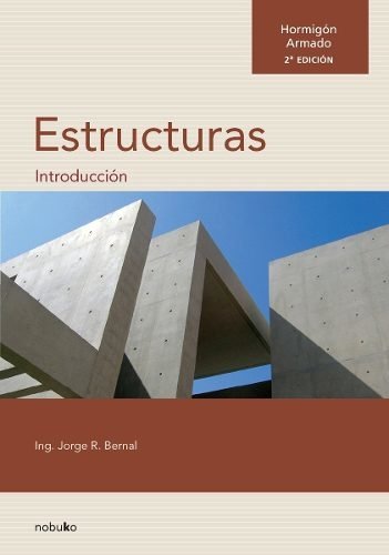 Hormigon Armado. Introduccion A Las Estructuras 2., Ed Nobuko