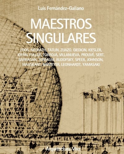 Maestros singulares - Editorial Arquitectura Viva