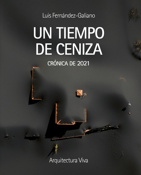 UN TIEMPO DE CENIZA - Editorial Arquitectura Viva