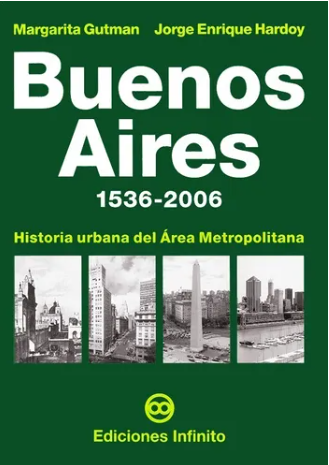 Buenos Aires 1536-2006 - Ediciones Infinito