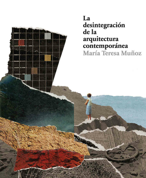 LA DESINTEGRACIÓN ESTILÍSTICA DE LA ARQUITECTURA CONTEMPORÁNEA - Ediciones Asimétricas