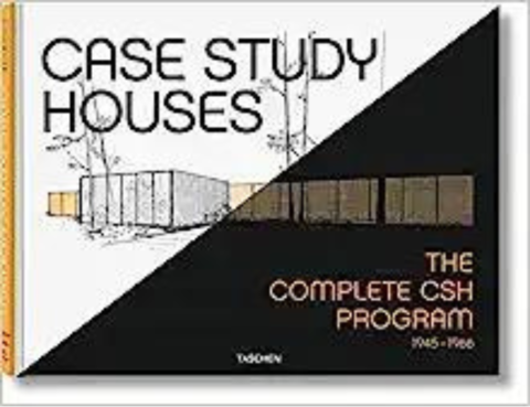 CASE STUDY HOUSES. THE COMPLETE CSH PROGRAM - Editorial Taschen