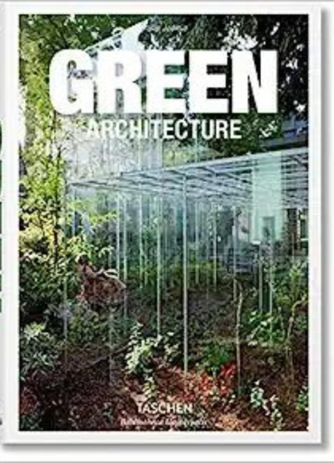GREEN ARCHITECTURE - Editorial Taschen