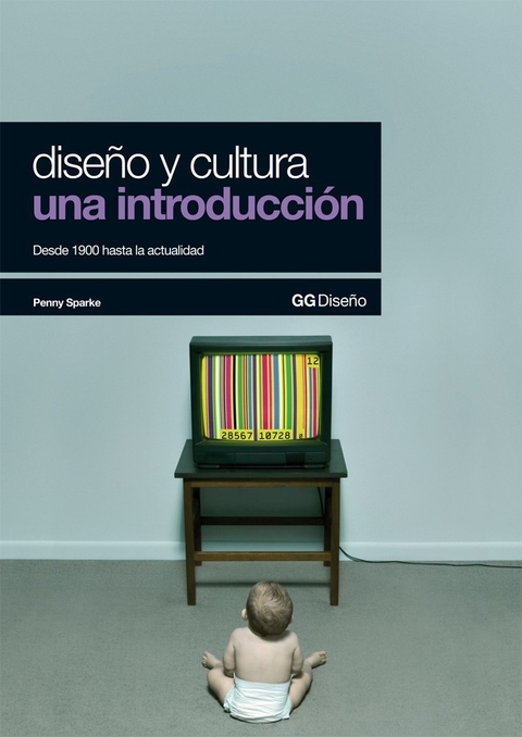 DISEÑO Y CULTURA. UNA INTRODUCCIÓN - Editorial Gili