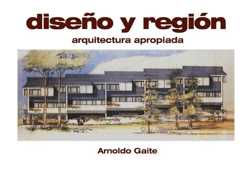 DISEÑO Y REGION. ARQUITECTURA APROPIADA - Editorial Nobuko Diseño