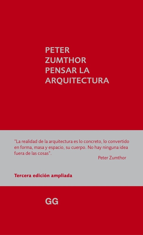 Pensar la arquitectura Un libro de Peter Zumthor - Editorial Gili