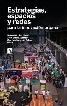 ESTRATEGIAS, ESPACIOS Y REDES PARA LA INNOVACION URBANA - Los libros de la Catarata