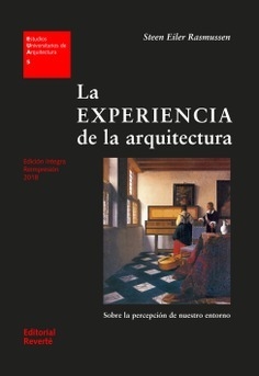 LA EXPERIENCIA DE LA ARQUITECTURA - Editorial Reverté