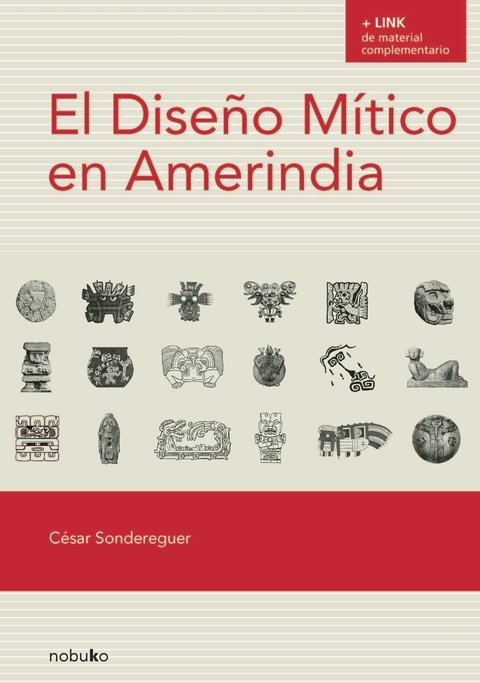 EL DISEÑO MITICO EN AMERINDIA - Editorial Nobuko Diseño