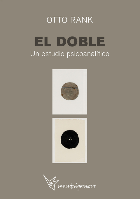 El Doble: Un estudio psicoanalítico - Editorial mandrágorazur