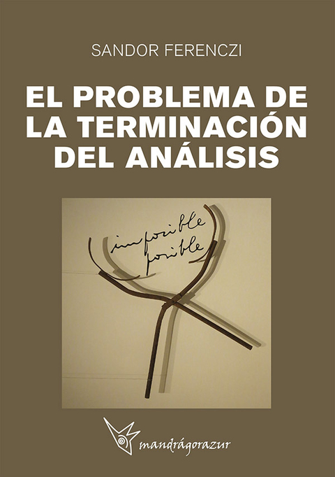 El problema de la terminación del análisis - Editorial MANDRÁGORAZUR