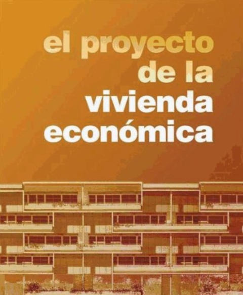 EL PROYECTO DE LA VIVIENDA ECONOMICA - Editorial Nobuko Diseño - comprar online