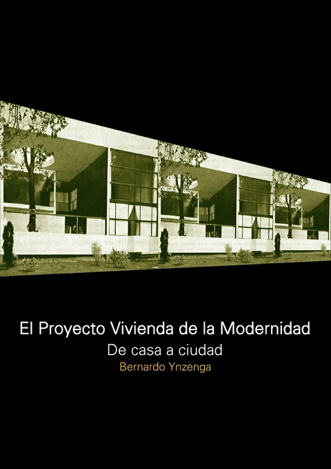 El proyecto vivienda de la modernidad - Editorial Nobuko diseño