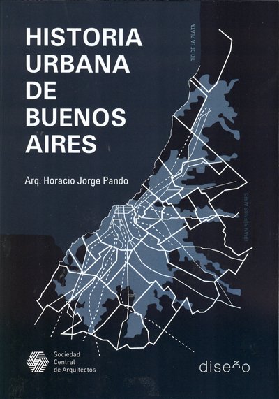 HISTORIA URBANA DE BUENOS AIRES - Editorial Nobuko Diseño
