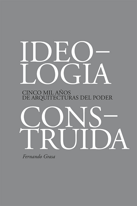 IDEOLOGIA CONSTRUIDA - Editorial Áctar