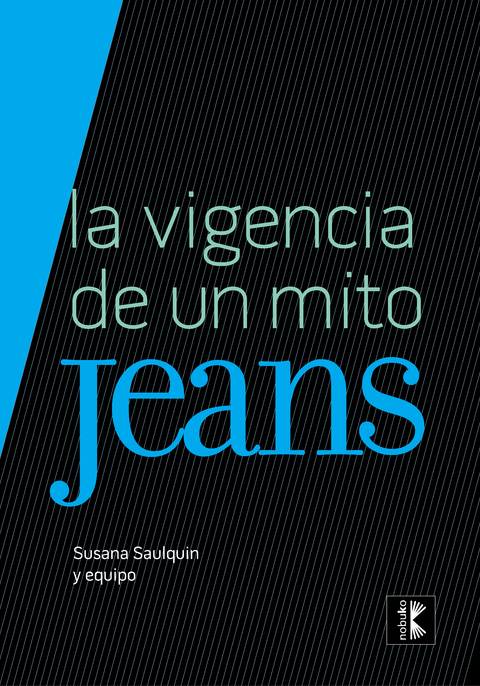 JEANS. LA VIGENCIA DE UN MITO 2ª ED. - Editorial Nobuko Diseño - comprar online