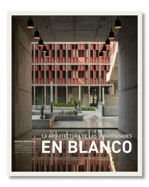 EN BLANCO 31 - LA ARQUITECTURA DE LAS UNIVERSIDADES - General ediciones de arquitectura
