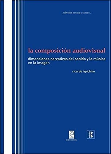 LA COMPOSICIÓN AUDIOVISUAL - Editorial Nobuko Diseño - comprar online