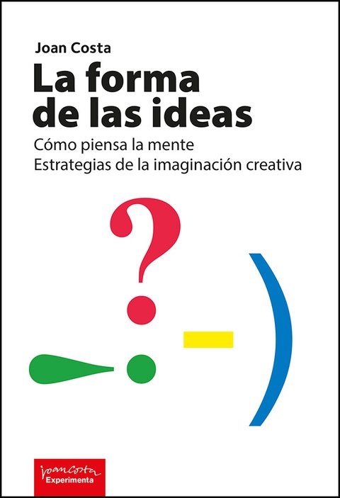 LA FORMA DE LAS IDEAS (B&N) - Editorial Experimenta