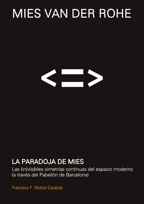Mies Van der Rohe. La paradoja de Mies - Editorial Nobuko Diseño