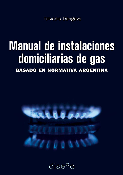 MANUAL DE INSTALACIONES DOMICILIARIAS DE GAS - Editorial Nobuko Diseño