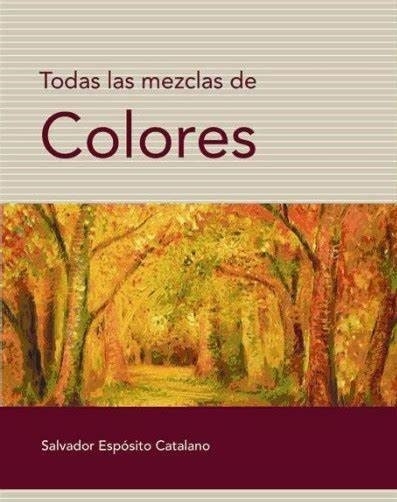 TODAS LAS MEZCLAS DE COLORES - Editorial Nobuko diseño