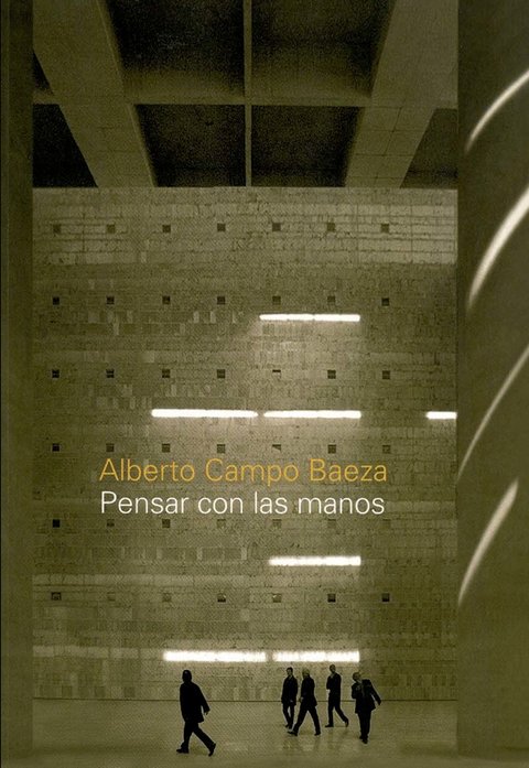 PENSAR CON LAS MANOS - CAMPO BAEZA - Editorial Nobuko Diseño
