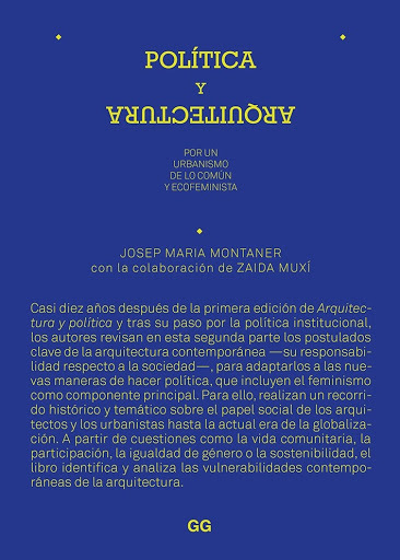 Política y arquitectura Por un urbanismo de lo común y ecofeminista Editorial Gili