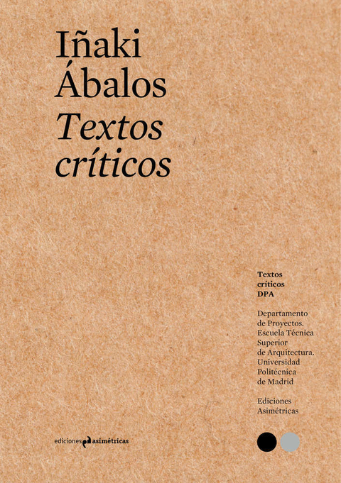 TEXTOS CRITICOS # 5 - IÑAKI ABALOS - Ediciones Asimétricas