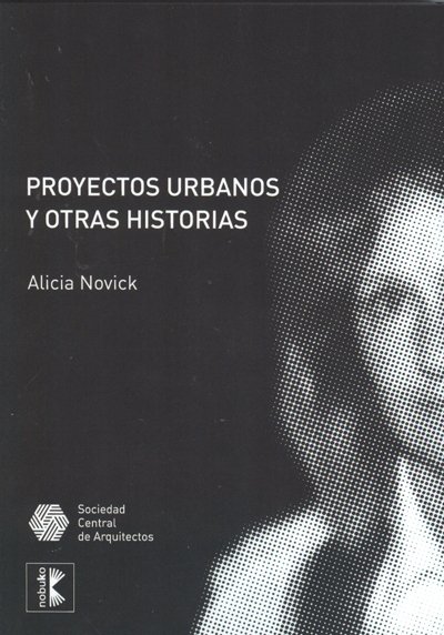 PROYECTOS URBANOS Y OTRAS HISTORIAS - Editorial Nobuko Diseño