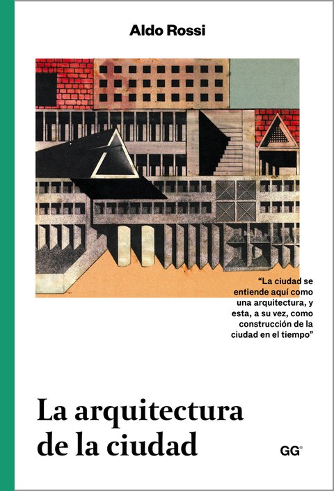 LA ARQUITECTURA DE LA CIUDAD Editorial Gili