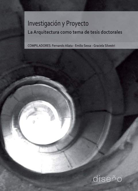 INVESTIGACIÓN Y PROYECTO. LA ARQUITECTURA COMO TESIS DOCTORAL - Editorial Nobuko Diseño