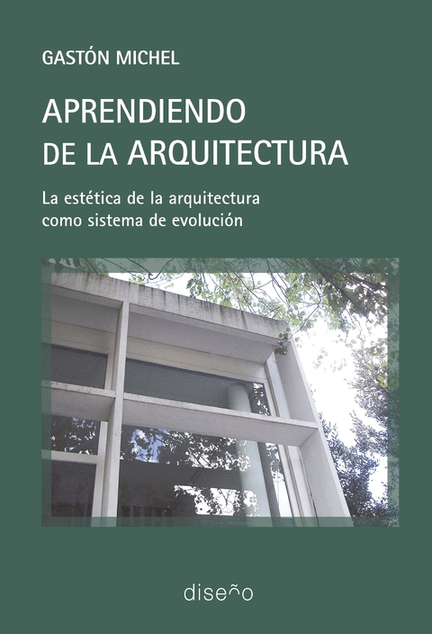 APRENDIENDO DE LA ARQUITECTURA - GASTON MICHEL - Editorial Nobuko Diseño