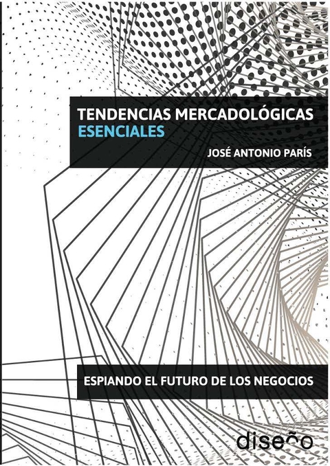 TENDENCIAS MERCADOLOGICAS ESENCIALES - Editorial Nobuko Diseño