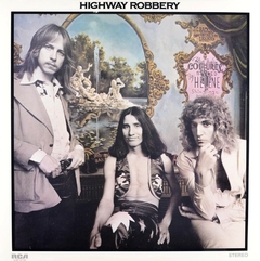HIGHWAY ROBBERY LP FOR LOVE OR MONEY VINIL BLACK 1972/2011