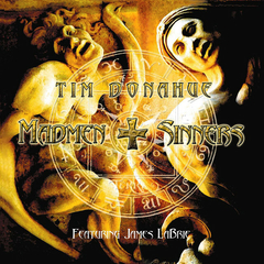 TIM DONAHUE FEATURING JAMES LABRIE CD MADMEN AND SINNERS 2004 MADE IN BRAZIL BARCODE: 7899004720389