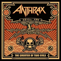 ANTHRAX CD THE GREATER OF TWO EVILS ESTADOS UNIDOS BARCODE: 060768470927