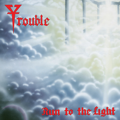 TROUBLE CD RUN TO THE LIGHT 2007 MADE IN USA BARCODE: 039841405125