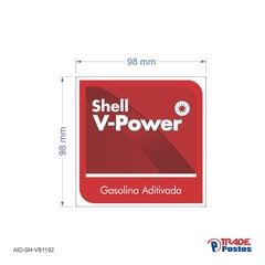 Adesivo Gasolina Aditivada V-Power AID-SH-VB1192-98x98mm