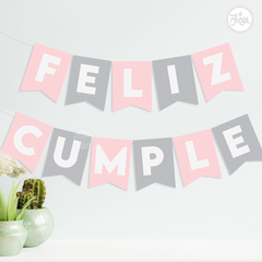 Banderines Feliz Cumple IMPRIMIBLES . Rosa y Gris.