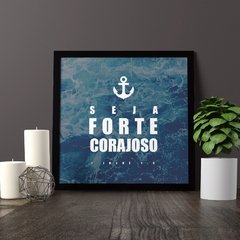 Quadro - Seja forte e corajoso - loja online