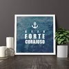 Quadro - Seja forte e corajoso - Geração Jubilar