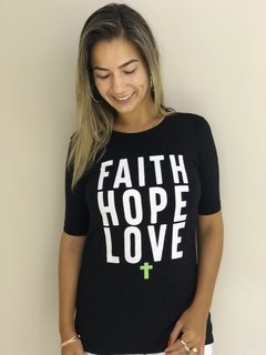 Camiseta FAITH HOPE LOVE na internet