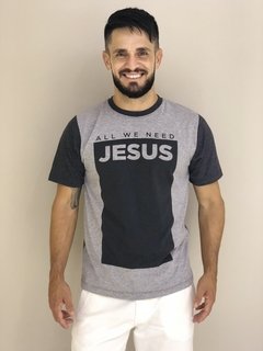 Camiseta All We Need Jesus na internet