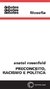 PRECONCEITO, RACISMO E POLÍTICA - Rosenfeld, Anatol