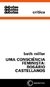 UMA CONSCIÊNCIA FEMINISTA: ROSÁRIO CASTELLANOS - Miller, Beth