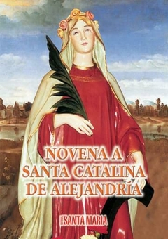 SANTA CATALINA DE ALEJANDRIA NOVENA